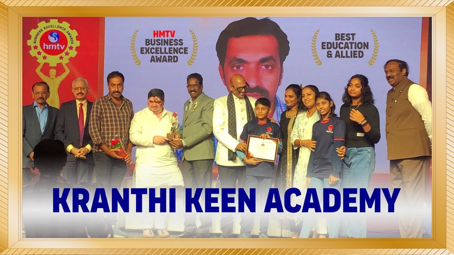 kranthi keen academy won HMTV Business Excellence Award 2024 for "Best Education & Allied".